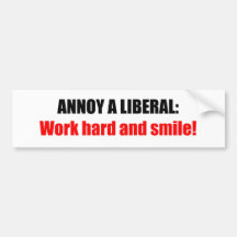 Stören Sie einen Liberalen: Arbeiten Sie schwer un Auto Sticker