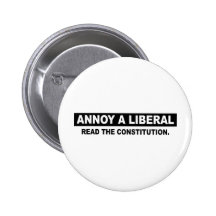 STÖREN SIE EINEN LIBERALEN. LESEN SIE DIE KONSTITU BUTTON