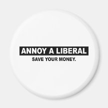 STÖREN SIE EINEN LIBERALEN. RETTEN SIE IHR GELD KÜHLSCHRANKMAGNETE