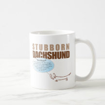 Störrische Dackel. .WHATEVER! Tasse