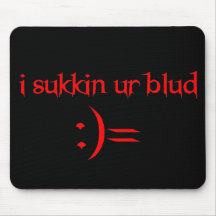 "Sukkin Ur Blud" Mousepad