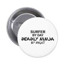 Surfer tödliches Ninja bis zum Nacht Anstecknadelbutton