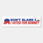 Tadeln Sie mich nicht, den ich für Romney wählte Auto Sticker