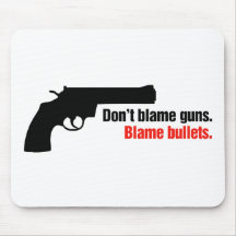 Tadeln Sie nicht Gewehr-Schuld-Kugeln Mousepad