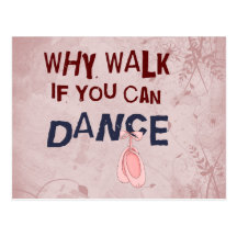 Tanz don´t Weg Postkarten