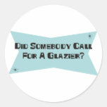 Tat jemand Anruf für einen Glaser Sticker
