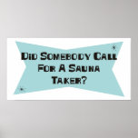 Tat jemand Anruf für einen Sauna-Abnehmer Plakat