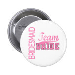 Team-Braut 1 BRAUTJUNGFER Anstecknadelbuttons