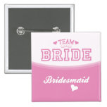 Team-Braut-Brautjungfern-Knopf Anstecknadelbuttons