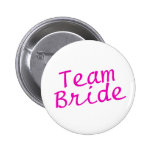 Team-Braut-Rosa Anstecknadelbuttons