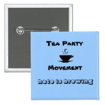 Tee-Party, Bewegungshaß braut Anstecknadelbuttons
