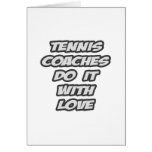 Tennis-Trainer tun es mit Liebe Grußkarten
