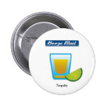 Tequila-Knopf Anstecknadelbutton