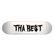 THA AM BESTEN INDIVIDUELLE SKATEBOARDS