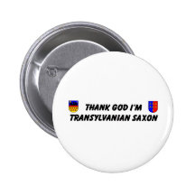 Thank God I'm Transylvanian Saxon Button