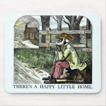 There´s a Happy Little Home Mousepad
