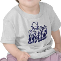 They see me trollin', they hatin' shirt
