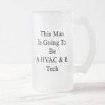 This Man Is Going To Be A HVAC & R Tech Mug