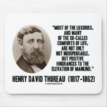 Thoreau Luxus-so genannter Komfort des Leben-Zitat Mauspad