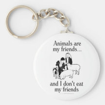 Tiere sind meine Freunde. .and, das ich nicht mein Schlüsselanhänger