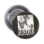 Tom- und Jerry-Gerechtigkeit die harte Weise buttons
