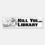 Töten Sie Ihre Bibliothek Autosticker