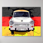 Trabant-Auto und deutsche Flagge, Berliner Mauer Poster