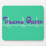Trauma-Krankenschwester-"Trauma Queen T-Shirts und Mousepad