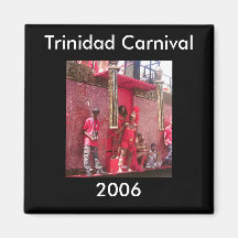 Trinidad-Karneval 2006 Magnete