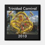 Trinidad-Karneval 2010 Kühlschrankmagnete