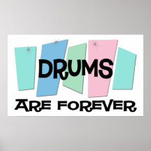 Trommeln sind Forever Posterdruck