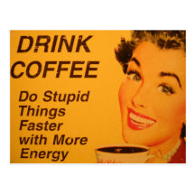 Tun Sie dumme Sache-schnellere Vintage Kaffee-Anze Postkarten