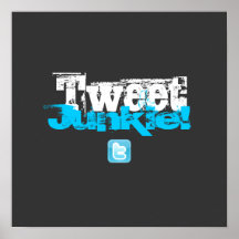 Tweeten Junkie! Plakat