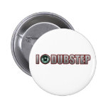 Typmädchen DUBSTEP Anstecknadel