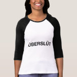 Uberslut Tshirt