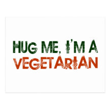 Umarmen Sie mich, den ich ein Vegetarier bin Postkarte