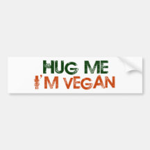 Umarmen Sie mich, den ich vegan bin Auto Aufkleber