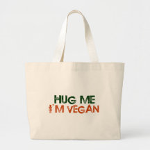 Umarmen Sie mich, den ich vegan bin Tragetasche