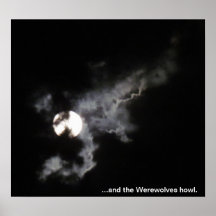 … und das Werewolvesheulen Plakate