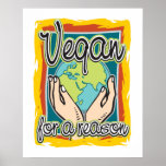 Vegan for a Reason Poster