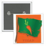 Vegane Karotten-Flagge Anstecknadelbutton