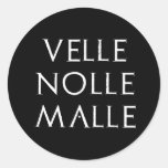 velle nolle malle Latein Latein Runder Sticker