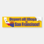 Verbannen Sie alle Illegals nach San Francisco Auto Aufkleber