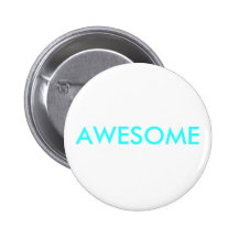 Verbreiten Sie das AWESOME-NESS! Anstecknadel