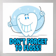 vergessen Sie nicht floss flossing Cartoonzahn Plakat