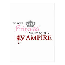 "Vergessen Sie Prinzessin, ich wollen, um ein Vamp Postkarten