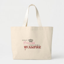 "Vergessen Sie Prinzessin, ich wollen, um ein Vamp Tasche