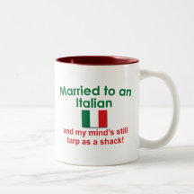 Verheiratet zu einem Italiener Kaffee Haferl