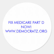 VERLEGENHEITS-MEDICARE-TEIL D JETZT! WWW.DEMOCRATZ AUFKLEBER