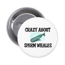 Verrückt über Pottwale Buttons